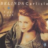 Belinda Carlisle I Get Weak