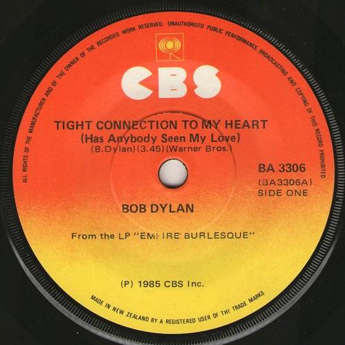 Bob Dylan Tight Connection To My Heart